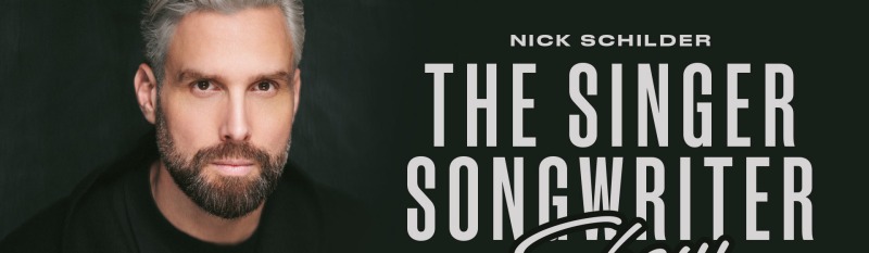 Nick Schilder - The Singer Songwriter Show