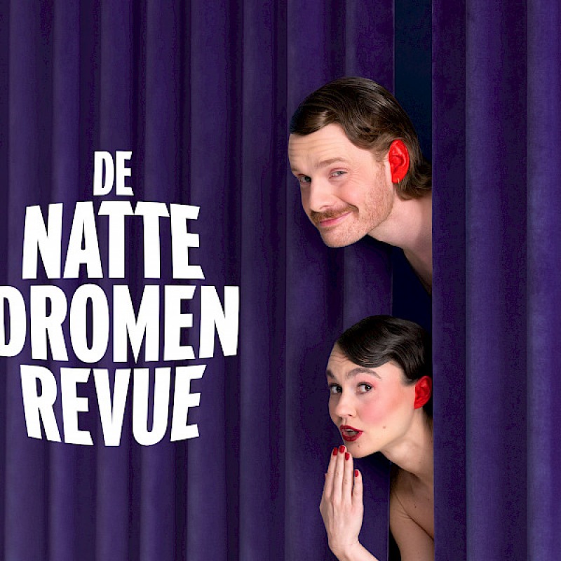 De Natte Dromen Revue - Anne & Bas
