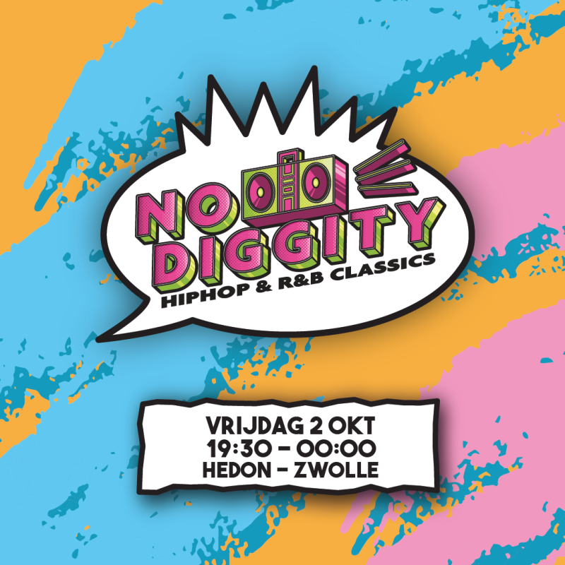 NO DIGGITY