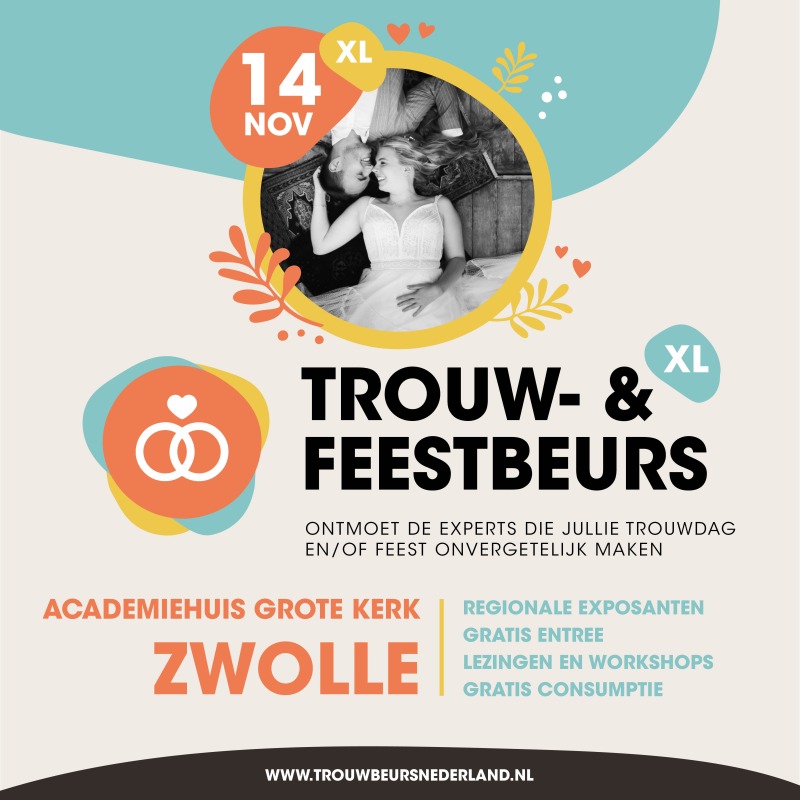 Trouw- en feestbeurs Zwolle - Ben jij druk met de planning van een bruiloft of een ander bijzonder feest?