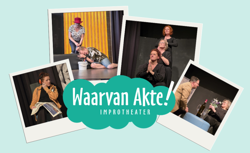 Waarvan Akte - Improtheater