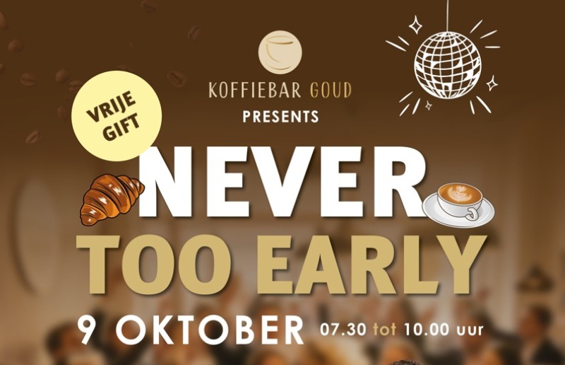 Koffie Rave - Never Too Early