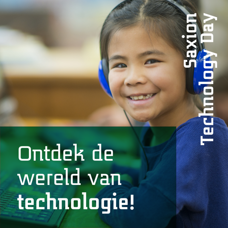 Saxion Technology Day Lite - Ontdek de magische wereld van moderne technologie