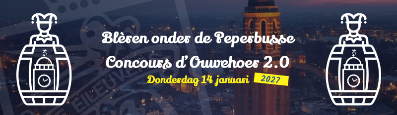 Blèren onder de Peperbusse - Concours d'Ouwehoer 2.0